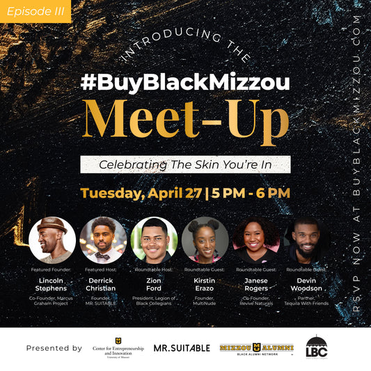 #BuyBlackMizzou Meet-Up: Celebrating The Skin You're In